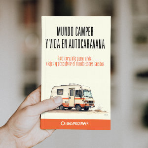 Mundo Camper y Vida en Autocaravana - Guía completa para vivir, viajar y descubrir el mundo sobre ruedas